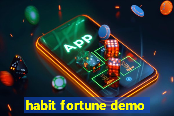 habit fortune demo